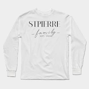 Stpierre Family EST. 2020, Surname, Stpierre Long Sleeve T-Shirt